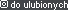dodaj do ulubionych